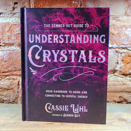 Book The Zenned Out Guide to Understanding Crystals by Cassie Uhl